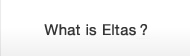 What is Eltas™?